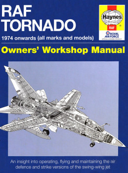 RAF Tornado: 1974 onwards (all marks and models) (Owners' Workshop Manual)