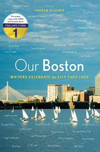 Our Boston Writers Celebrate the City They Love