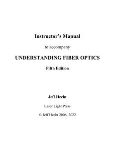 Instructor's Manual to Accompany Understanding Fiber Optics, 5th Edition