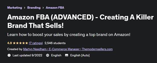 Amazon FBA (ADVANCED) - Creating A Killer Brand That Sells!