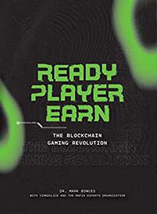 Ready Player Earn The Blockchain Gaming Revolution