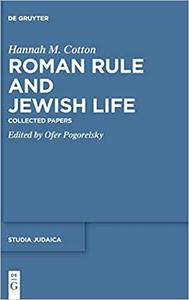 Roman Rule and Jewish Life Collected Papers