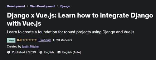 Django x Vue.js - Learn how to integrate Django with Vue.js