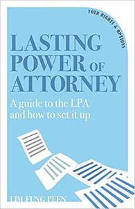 Lasting Power of Attorney A guide to the LPA and how to set it up
