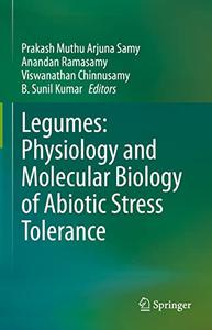 Legumes Physiology and Molecular Biology of Abiotic Stress Tolerance