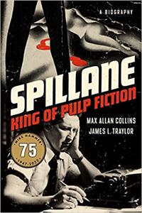 Spillane King of Pulp Fiction