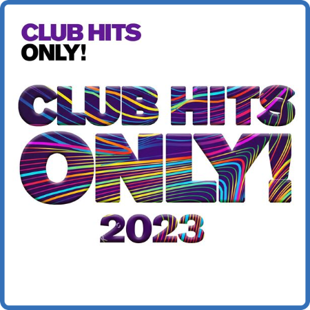 VA - Clubhits Only! - (2023)