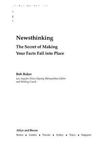 Newsthinking The Secret of Making Your Facts Fall into Place