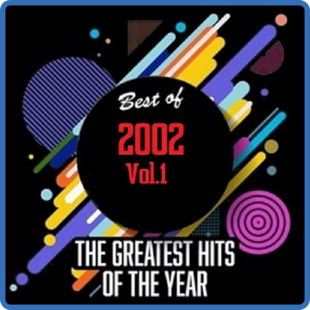 VA - Best Of 2002 - Greatest Hits Of The Year Vol 1 [2020]