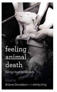 Feeling Animal Death Being Host to Ghosts