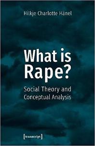 What is Rape Social Theory and Conceptual Analysis