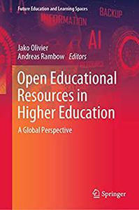 Open Educational Resources in Higher Education A Global Perspective
