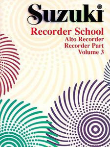Suzuki Recorder School (Alto Recorder) , Vol 3 Recorder Part (Suzuki Recorder School, Vol 3)