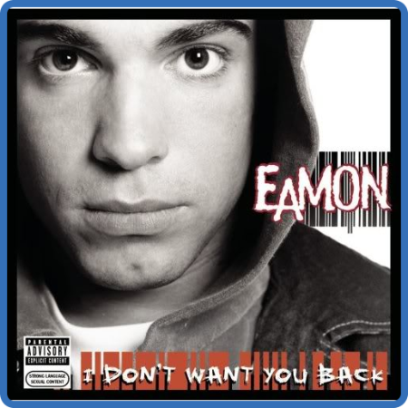 Eamon - I Don't Want You Back (2004)  