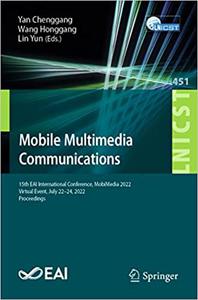 Mobile Multimedia Communications 15th EAI International Conference, MobiMedia 2022, Virtual Event, July 22-24, 2022, Pr