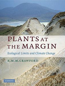 Plants at the Margin Ecological Limits and Climate Change