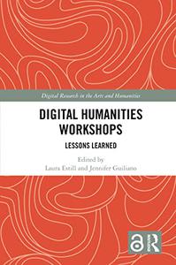 Digital Humanities Workshops Lessons Learned