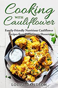 Cooking with Cauliflower