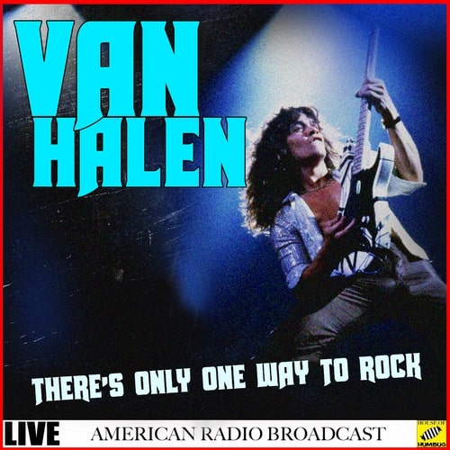 Van Halen - There's Only One Way To Rock 2019