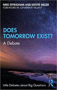 Does Tomorrow Exist A Debate