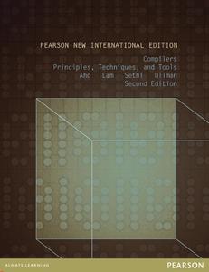 Compilers Pearson New International Edition Principles, Techniques, and Tools, 2nd Edition