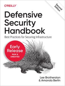 Defensive Security Handbook 2nd Edition (5th Early Release)