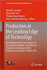 Production at the Leading Edge of Technology Proceedings of the 12th Congress of the German Academic Association for Pr