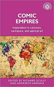 Comic empires Imperialism in cartoons, caricature, and satirical art