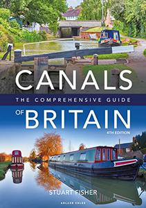 Canals of Britain The Comprehensive Guide, 4th Edition