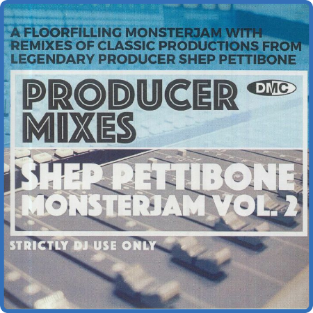 DMC Producer Mixes - Shep Pettibone Monsterjam Vol  2 (Djjw Mix) (2022)
