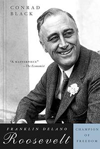 Franklin Delano Roosevelt Champion of Freedom
