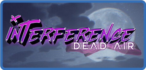 Interference Dead Air Update v1.0.2-TENOKE