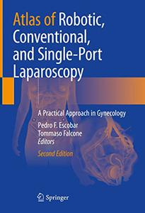Atlas of Robotic, Conventional, and Single-Port Laparoscopy, 2nd Edition