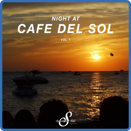 VA - Night At Cafe Del Sol, Vol  1-2 (2016-2017) MP3