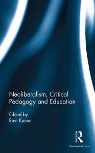 Neoliberalism, Critical Pedagogy and Education