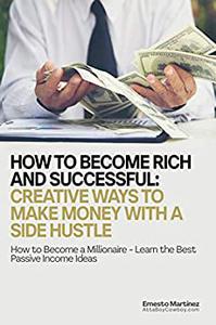 How to Become Rich and Successful