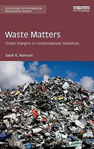 Waste Matters Urban margins in contemporary literature