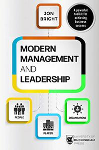 Modern Management And Leadership People, Places And Organisations