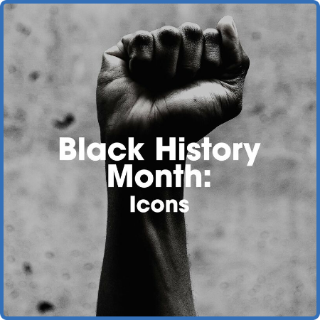 Various Artists - Black History Month  ICONS (2023)