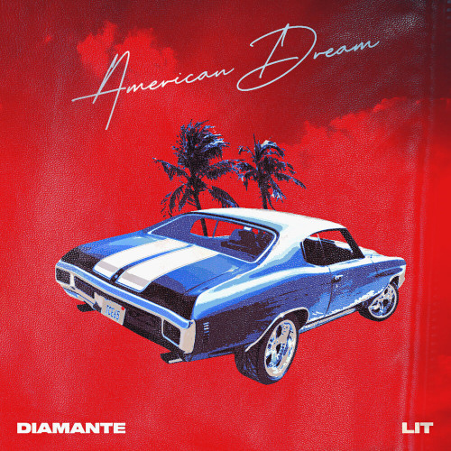 Diamante & Lit - American Dream (Single) (2022)