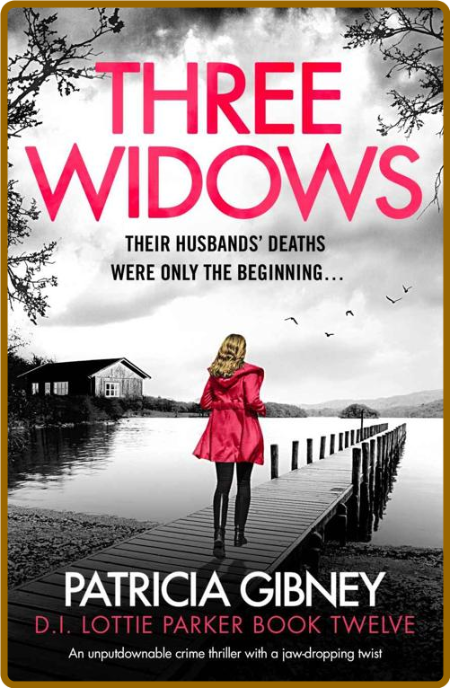 Three Widows  An unputdownable - Patricia Gibney  F601e35e4aaa99958a35524e9d2bc01a