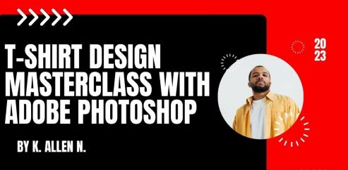 Bestselling T-shirt Design Masterclass With Adobe Photoshop