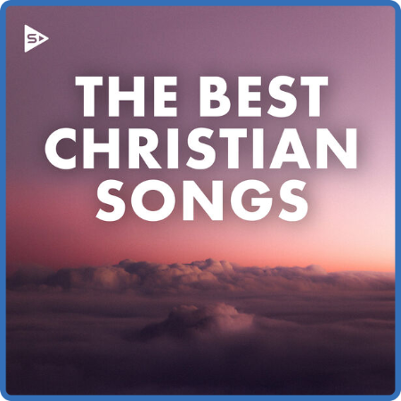 Various Artists - The Best Christian Songs (2023) 