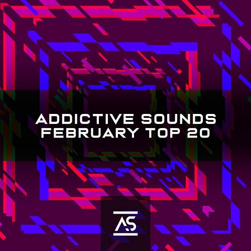 Addictive Sounds February 2023 Top 20 (2023)