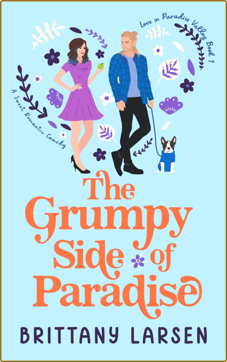 The Grumpy Side of Paradise  A - Brittany Larsen