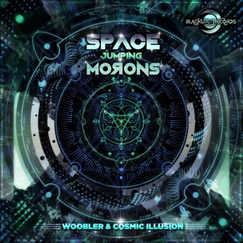 Woobler & Cosmic Illusion - Space Jumping Morons (Single) (2023)