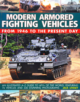 Modern Armored Fighting Vehicles: From 1946 to the Present Day