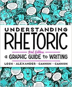 Understanding Rhetoric A Graphic Guide to Writing 