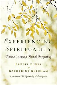 Experiencing Spirituality Finding Meaning Through Storytelling