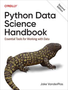 Python Data Science Handbook Essential Tools for Working with Data, 2nd Edition